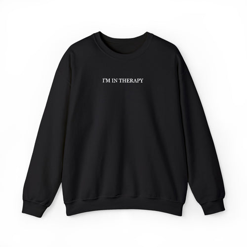 I'm In Therapy Minimalistic Oversized Sweatshirt | White on Black