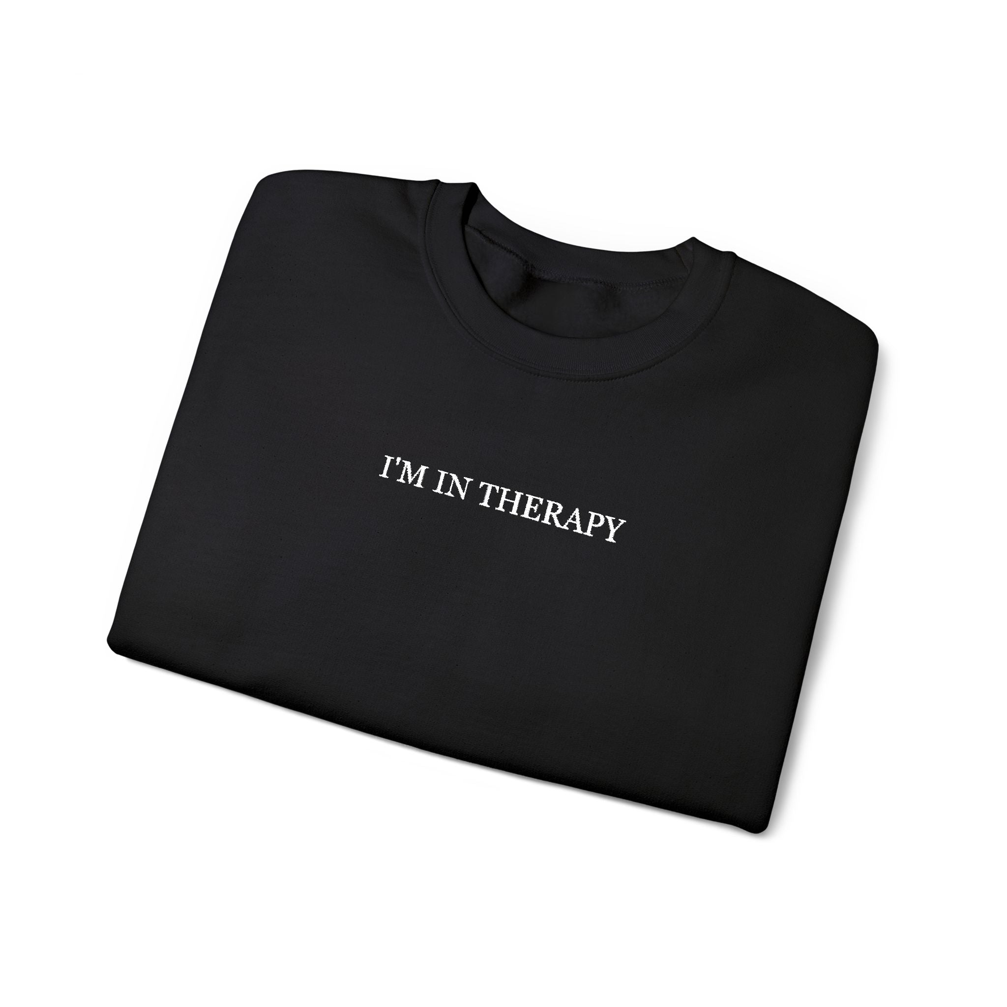 I'm In Therapy Minimalistic Oversized Sweatshirt | White on Black